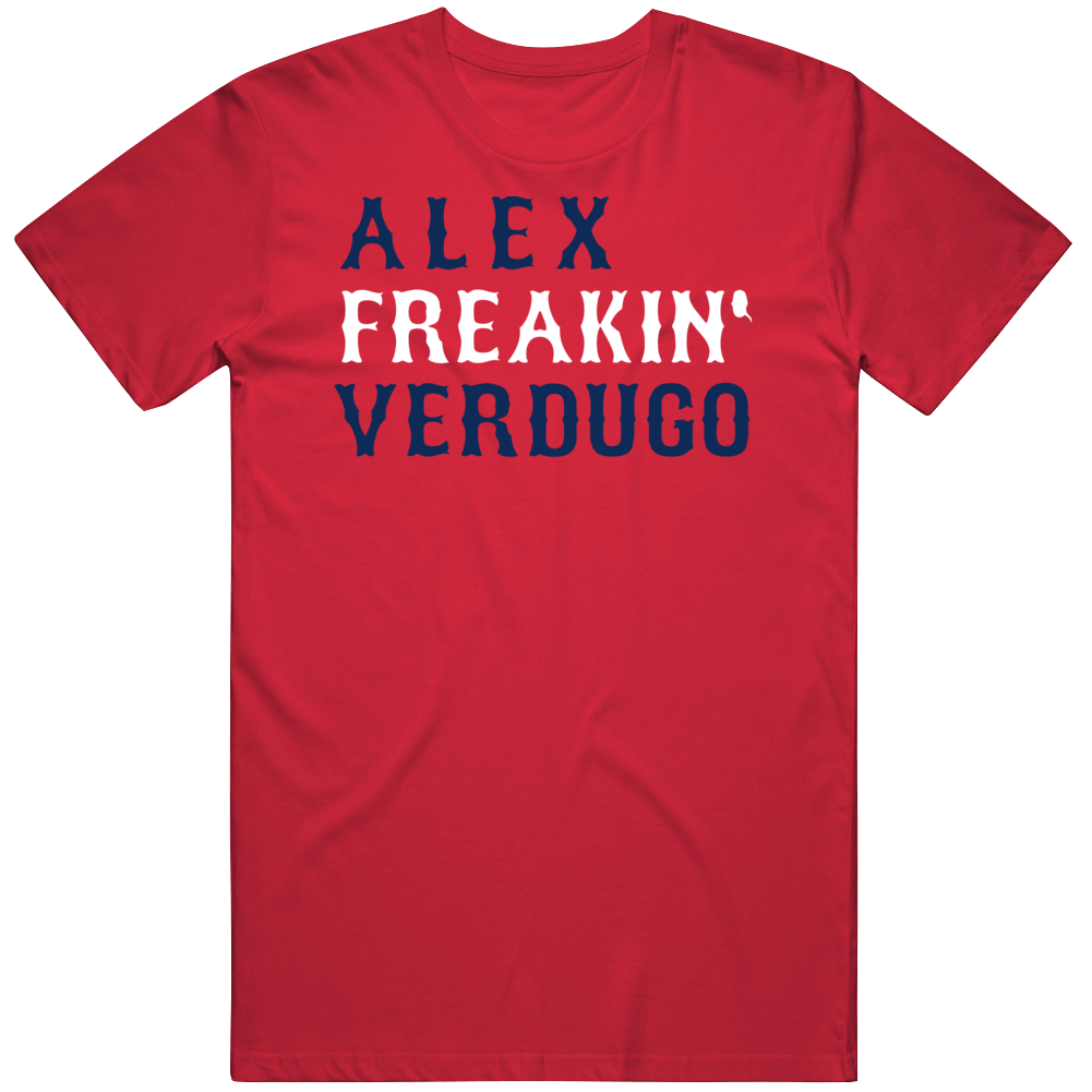Alex Verdugo Freakin Boston Baseball Fan T Shirt Premium / Red / Large