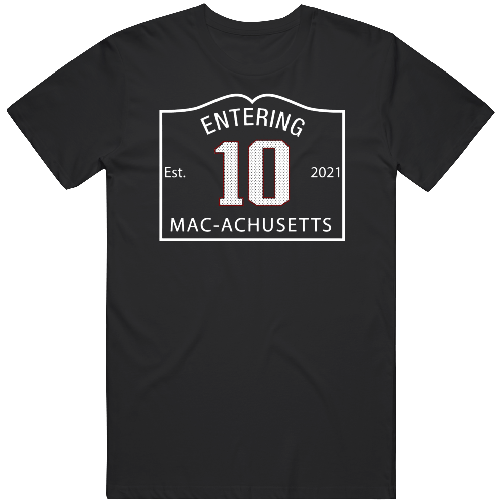 Entering Mac Achusetts Mac 10 Mac Jones New England Football Fan v2 T –  BeantownTshirts