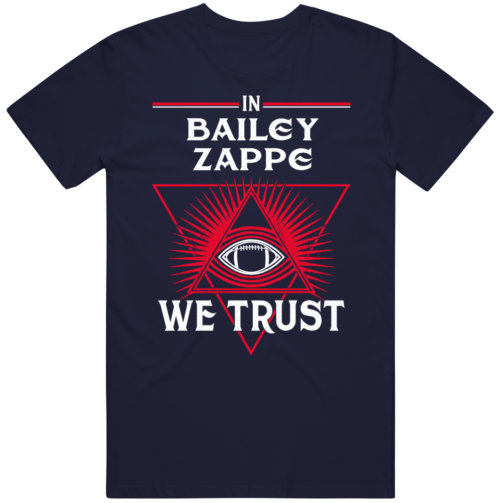 Bailey Zappe We Trust New England Football Fan T Shirt – BeantownTshirts