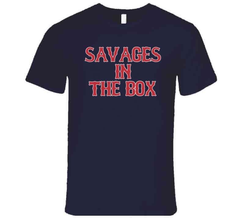 Savages In The Box Boston Baseball Fan T Shirt – BeantownTshirts