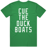 Cue The Duck Boats Boston Basketball Fan T Shirt