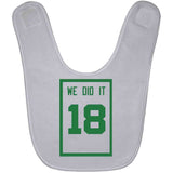 We Did It 18 Banner Boston Basketball Fan T Shirt