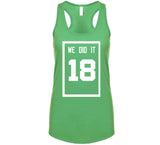 We Did It 18 Banner Boston Basketball Fan v2 T Shirt