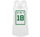 We Did It 18 Banner Boston Basketball Fan T Shirt