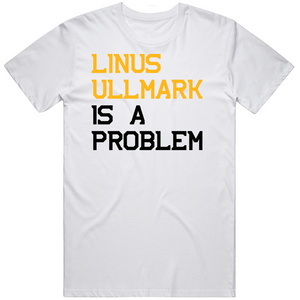 Linus Ullmark Is A Problem Boston Hockey Fan V2 T Shirt