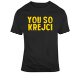 David Krejci You So Krejci Boston Hockey Fan T Shirt