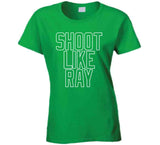 Ray Allen Shoot Like Ray Boston Basketball Fan T Shirt