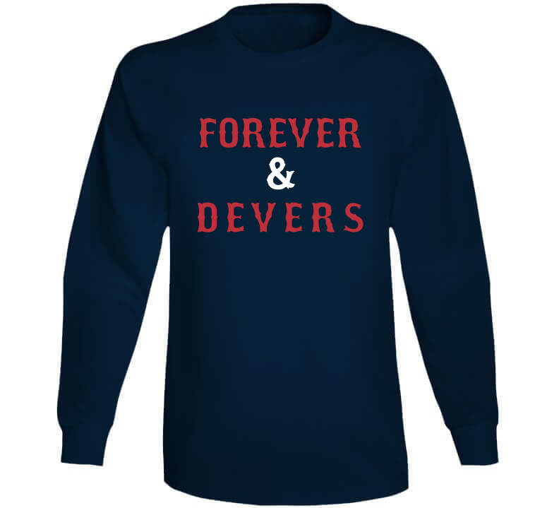 Rafael Devers Forever and Devers T-Shirt + Hoodie