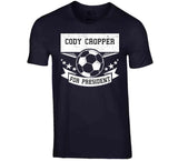 Cody Cropper For President New England Soccer T Shirt