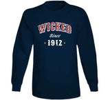 Wicked Since 1912 Boston Baseball Fan T Shirt