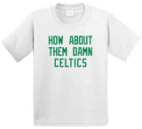 Cedric Maxwell How About Them Boston Basketball Fan V3 T Shirt