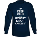 Robert Kraft Keep Calm New England Football Fan T Shirt