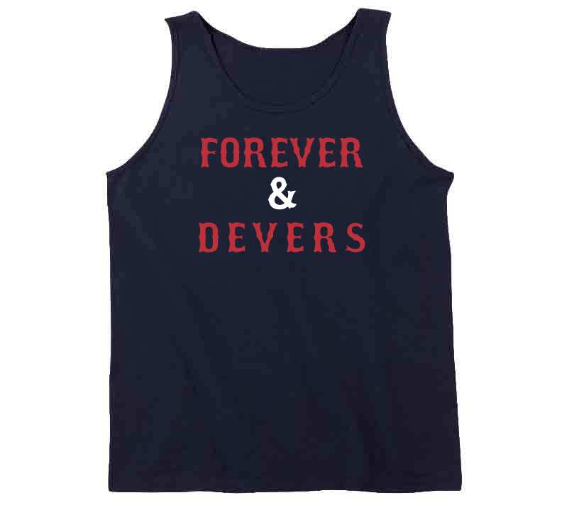 Rafael devers forever and devers T-shirt, hoodie, tank top