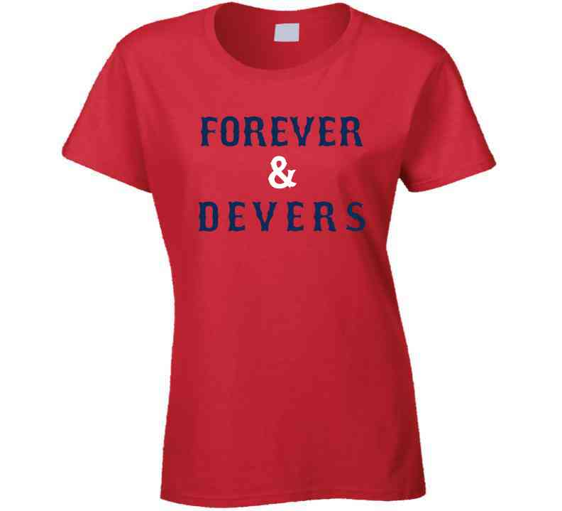 Rafael Devers forever and Devers shirt, hoodie, sweater and v-neck t-shirt