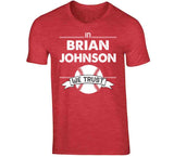 Brian Johnson We Trust Boston Baseball Fan T Shirt